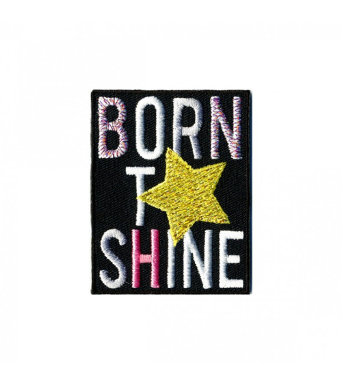 Lot de 3 écussons thermocollants Born to be shine 50mm x60mm