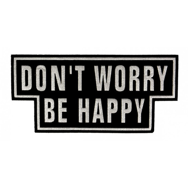 Ecusson thermocollant don't worry be happy